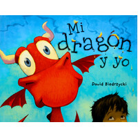 Mi Dragon y Yo [Spanish]: Me and My Dragon David Biedrzycki Paperback Book