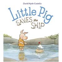 Little Pig Saves The Ship David Hyde Costello Hardcover Book