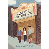 Saturdays with Hitchcock Ellen Wittlinger Hardcover Novel Book