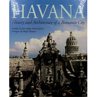 Havana: History and Architecture of a Romantic City - Hardcover Book