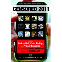 Censored: The Top 25 Censored Stories of 2009-2010 Paperback Book