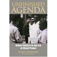 Unfinished Agenda: Urban Politics in the Era of Black Power Paperback Book