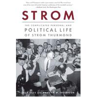 The Complicated Personal and Political Life of Strom Thurmond Paperback Book