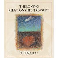 The Loving Relationships Treasury Sondra Ray Paperback Book