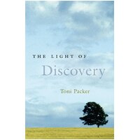 The Light of Discovery Joan Tollifson Toni Packer Paperback Book