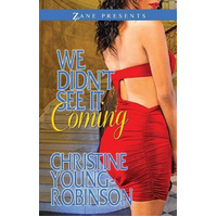 We Didn't See It Coming -Christine Young-Robinson Book