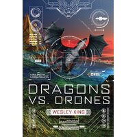 Dragons vs. Drones Wesley King Hardcover Novel Book