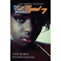 Full Figured 7: Carl Weber Presents - Novel Book