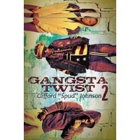 Gangsta Twist 2 -Clifford \"Spud\" Johnson Book