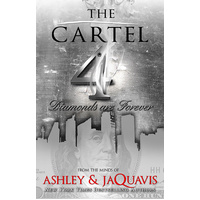 The Cartel 4: Diamonds Are Forever -Jaquavis Ashley Novel Book