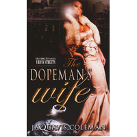 The Dopeman's Wife: Part 1 of the Dopeman's Trilogy - Novel Book