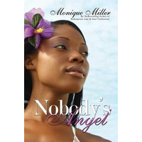 Nobody's Angel -Monique Miller Novel Book