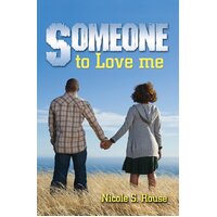 Someone to Love Me Nicole S. Rouse Paperback Novel Book