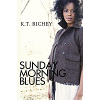 Sunday Morning Blues -K. T. Richey Book