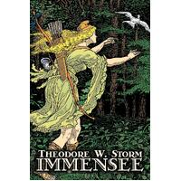 Immensee by Theodor W. Storm, Fiction, Fantasy, Fairy Tales, Folk Tales, Legends & Mythology - Theodore W. Storm