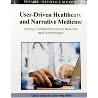 User-Driven Healthcare and Narrative Medicine Hardcover Book