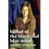 The Ballad Of The Black And Blue Mind: A Novel - Novel Book