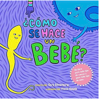 ¬øc√≥mo Se Hace Un Beb√©? [Spanish]: Spanish Language Edition Paperback Novel