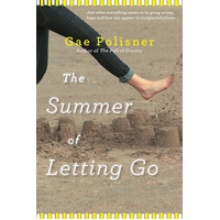 The Summer of Letting Go -Gae Polisner Book