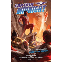 Captain Midnight Volume 6: Marked for Death - Reign of the Archon Book