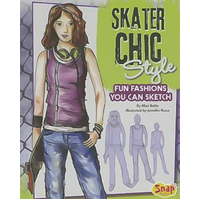 Drawing Fun Fashions: Skater Chic Style: Fun Fashions You Can Sketch