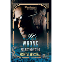 It's Wrong for Me to Love You: Renaissance Collection Book