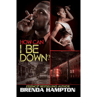 How Can I Be Down? -Brenda Hampton Book