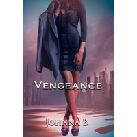 Vengeance: A Never Ending Nightmare -B. Johnna Book