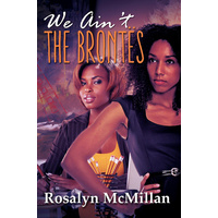 We Ain't the Brontes -Rosalyn McMillan Book