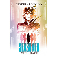 Seasoned with Grace -Nigeria Lockley Novel Book