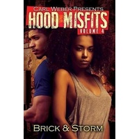 Hood Misfits Volume 4: Carl Weber Presents -Storm Brick Book