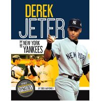 Sports Dynasties: Derek Jeter and the New York Yankees - TODD KARPOVICH