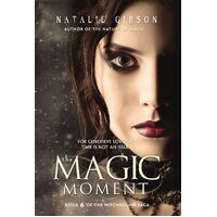 The Magic Moment  - Natalie Gibson