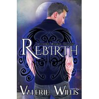 Rebirth  - Valerie Willis