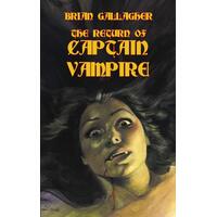 The Return of Captain Vampire - Brian Gallagher