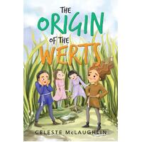 The Origin of the Werts - Celeste McLaughlin