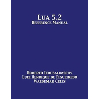 Lua 5.2 Reference Manual Paperback Book