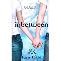 Inbetween Tara Fuller Paperback Book