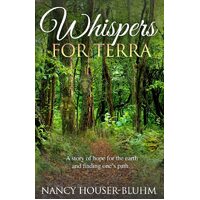 Whispers for Terra - Nancy Houser-Bluhm