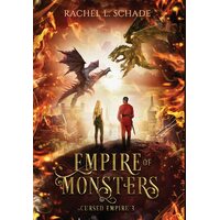 Empire of Monsters - Rachel L. Schade