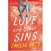 Love and Other Sins : Book 1 - Emilia Ares