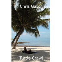 Turtle Crawl - Chris Mason