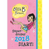 Super-dooper 2018 Diary!: Billie B Brown: Super-dooper 2018 Diary! - Children's