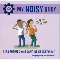 My Noisy Body: Body Works Hardcover Book