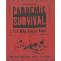 Pandemic Survival: It's Why You're Alive Hardcover Book