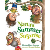 Nana's Summer Surprise Georgia Graham Heather Hartt-Sussman Hardcover Book