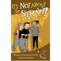 It's Not about the Straw! Paperback Book