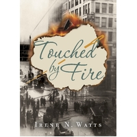 Touched by Fire -Irene N. Watts Novel Book