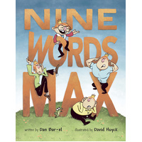 Nine Words Max -David Huyck Dan Bar-el Novel Children's Book