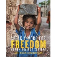 Speak a Word for Freedom: Women Against Slavery Book